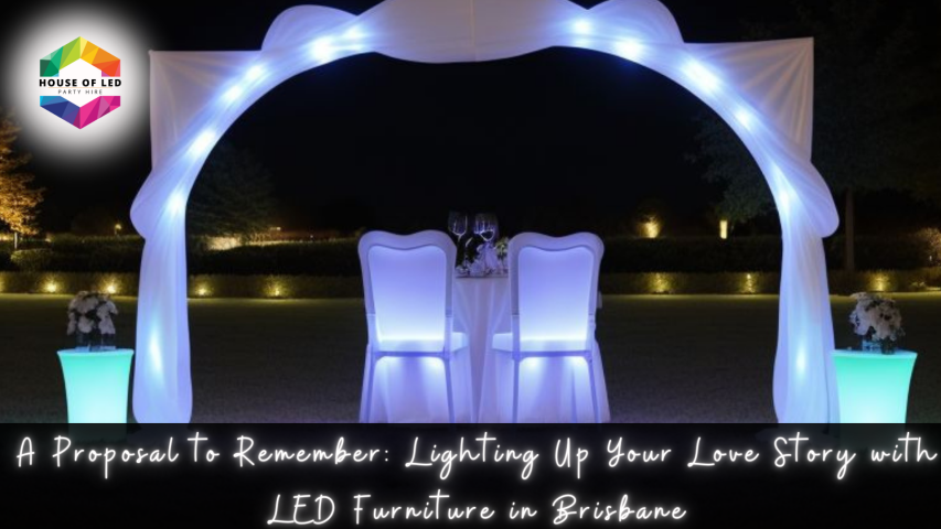 LED furniture for Proposal Event